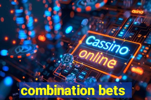 combination bets