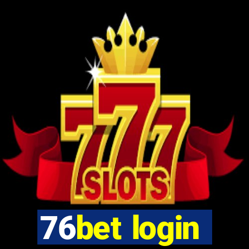 76bet login