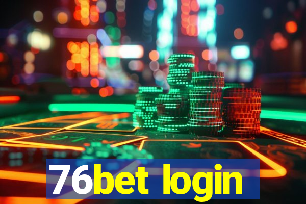 76bet login