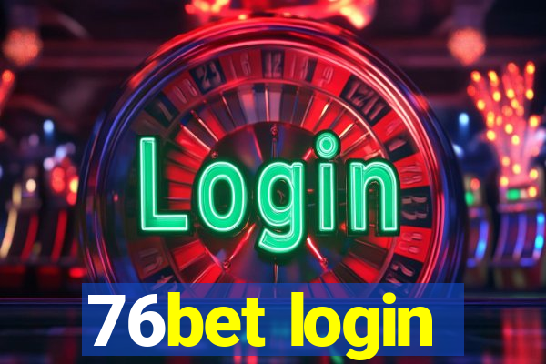 76bet login