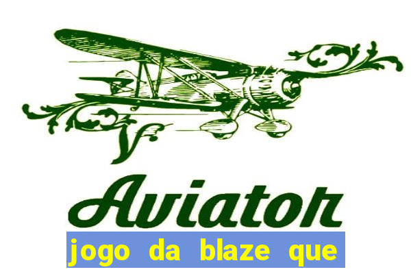 jogo da blaze que mais paga