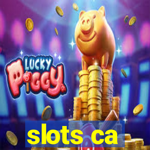 slots ca