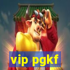 vip pgkf