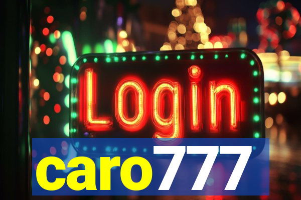 caro777