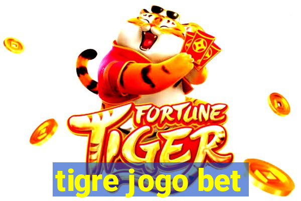 tigre jogo bet