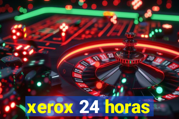 xerox 24 horas