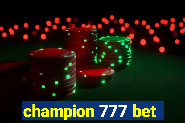 champion 777 bet