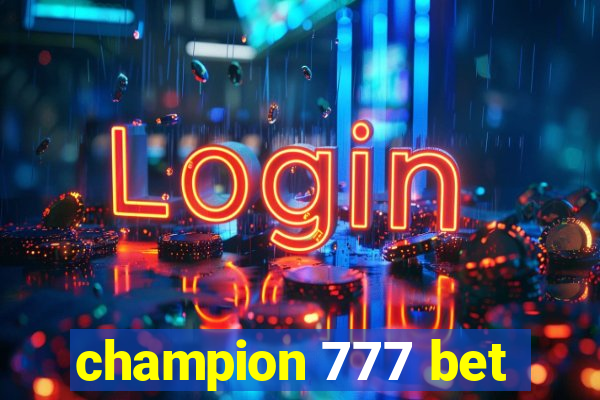 champion 777 bet