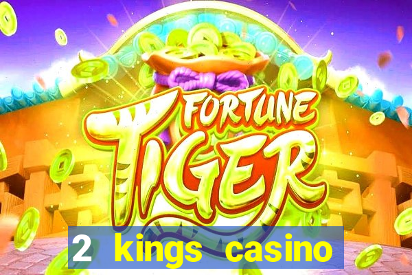 2 kings casino kings mountain