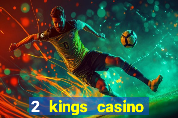 2 kings casino kings mountain