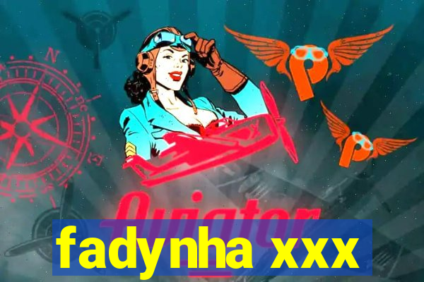 fadynha xxx