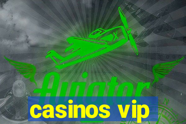 casinos vip