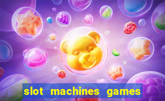 slot machines games for pc