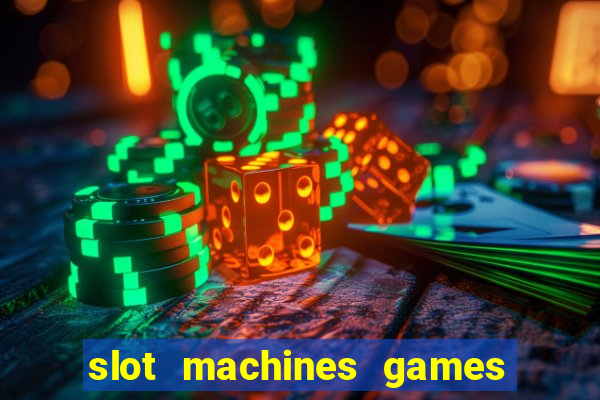 slot machines games for pc