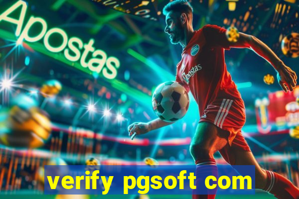 verify pgsoft com