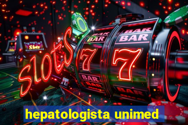 hepatologista unimed