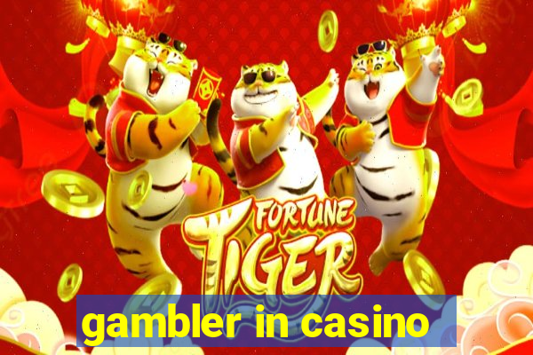 gambler in casino