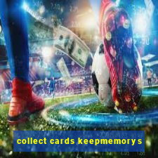 collect cards keepmemorys