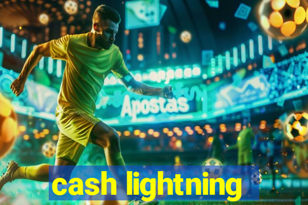 cash lightning