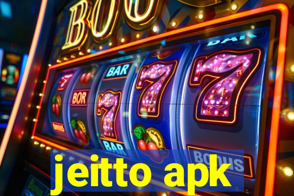 jeitto apk