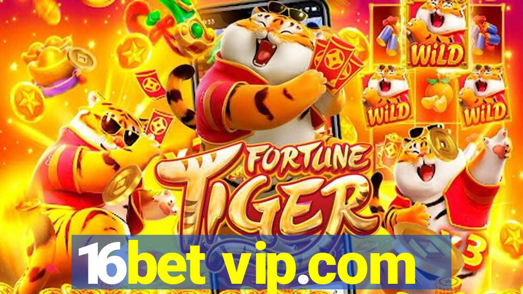 16bet vip.com