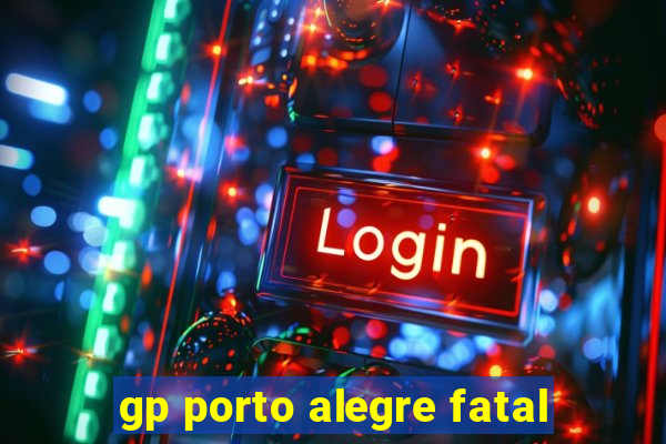 gp porto alegre fatal