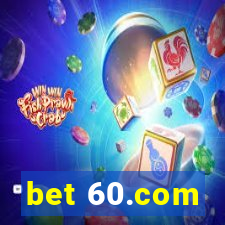 bet 60.com