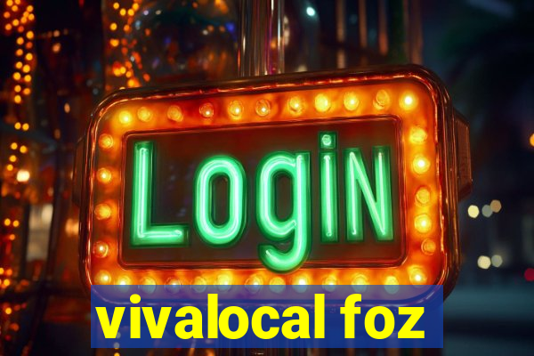 vivalocal foz