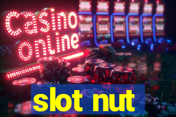 slot nut