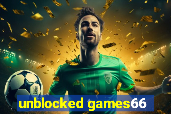 unblocked games66