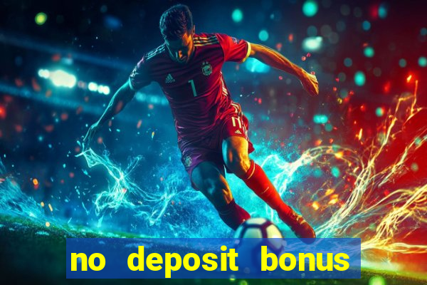 no deposit bonus real money casinos