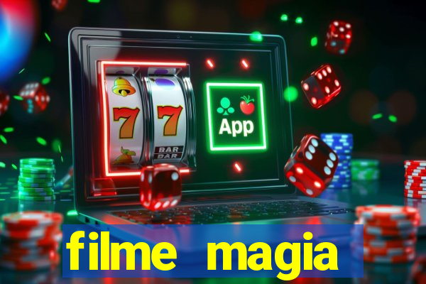 filme magia estranha completo dublado