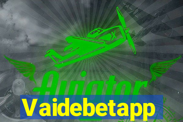 Vaidebetapp