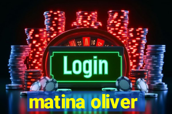 matina oliver