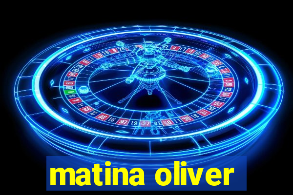 matina oliver