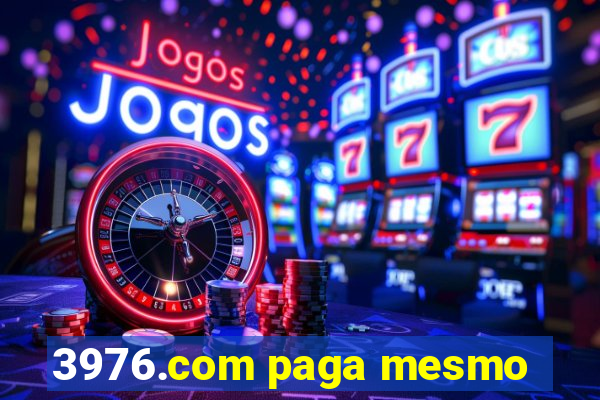 3976.com paga mesmo