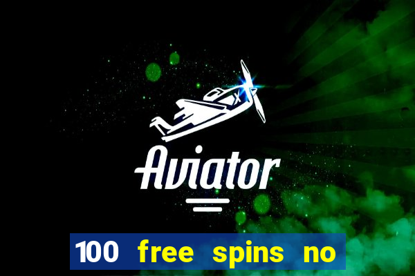 100 free spins no deposit casino usa