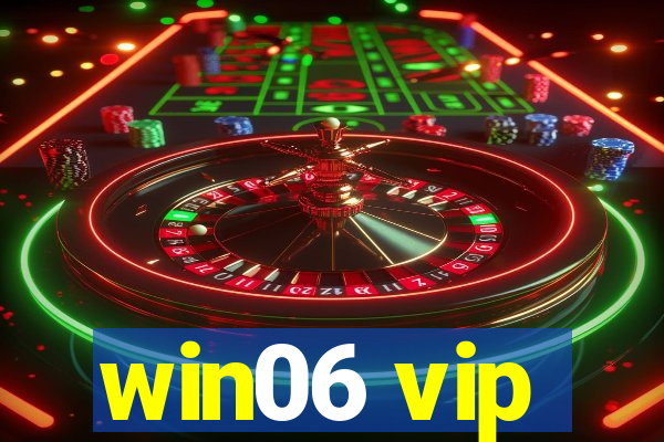 win06 vip