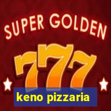 keno pizzaria