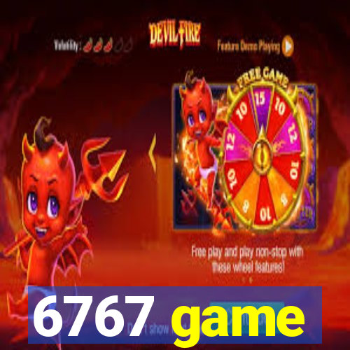 6767 game