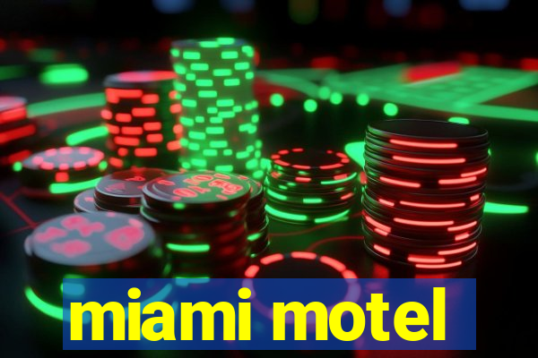 miami motel