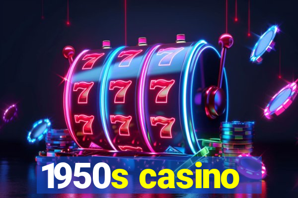 1950s casino