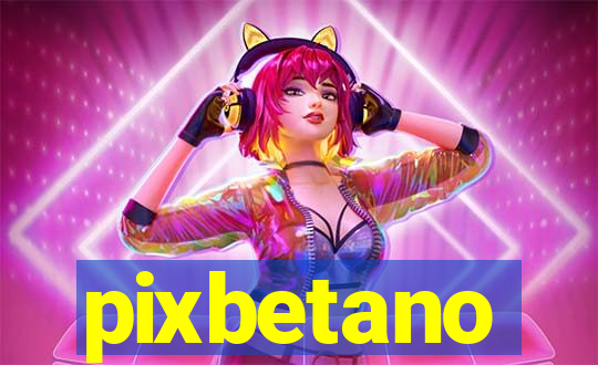 pixbetano