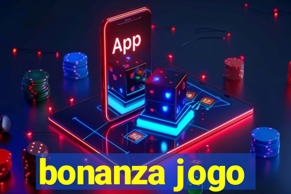 bonanza jogo