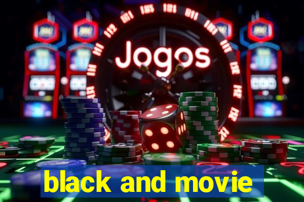 black and movie