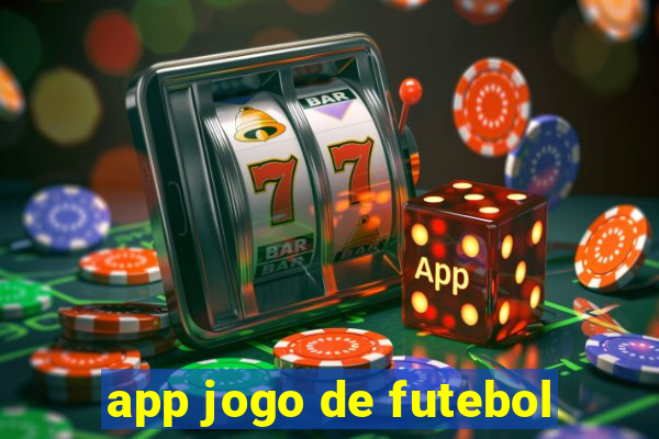 app jogo de futebol