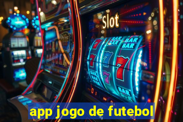 app jogo de futebol