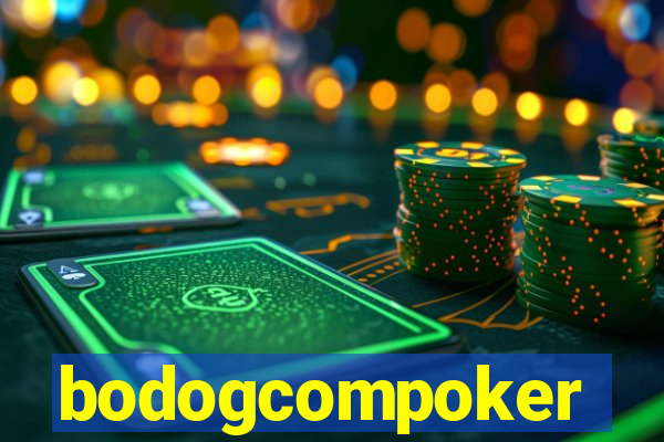 bodogcompoker