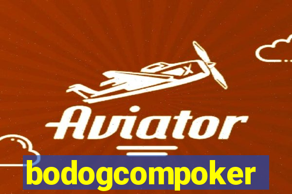 bodogcompoker