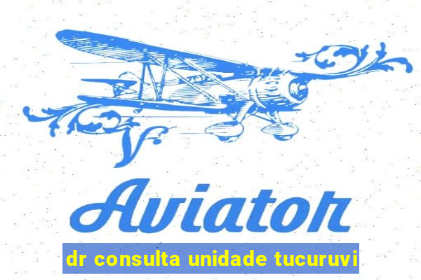 dr consulta unidade tucuruvi